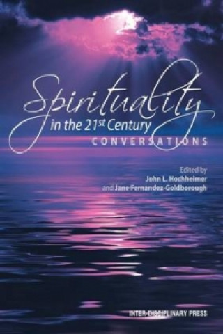Knjiga Spirituality in the 21st Century Fernandez-Goldborough Jane
