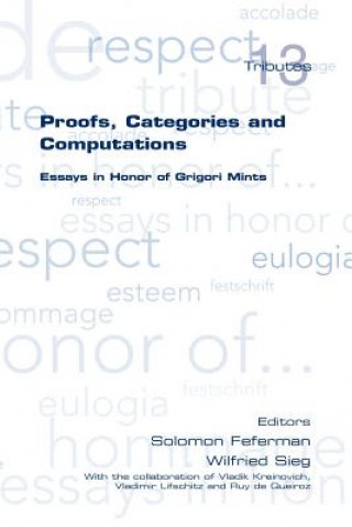 Könyv Proofs, Categories and Computations. Essays in Honor of Grigori Mints Solomon Feferman