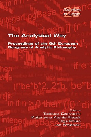 Livre Analytical Way. Proceedings of the 6th European Congress of Analytic Philosophy Tadeusz Czarnecki