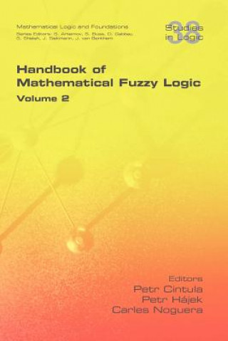 Könyv Handbook of Mathematical Fuzzy Logic. Volume 2 Petr Cintula