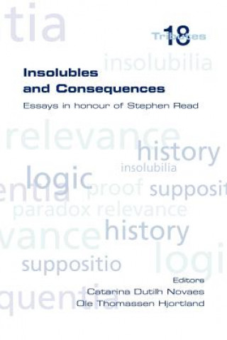 Carte Insolubles and Consequences Catarina Dutilh Novaes