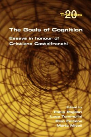 Kniha Goals of Cognition. Essays in Honour of Cristiano Castelfranchi Rino Falcone