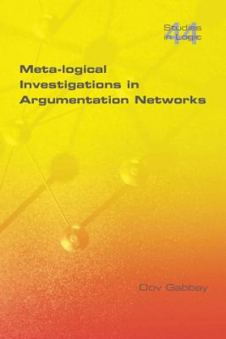 Книга Meta-logical Investigations in Argumentation Networks Dov M. (King's College London) Gabbay