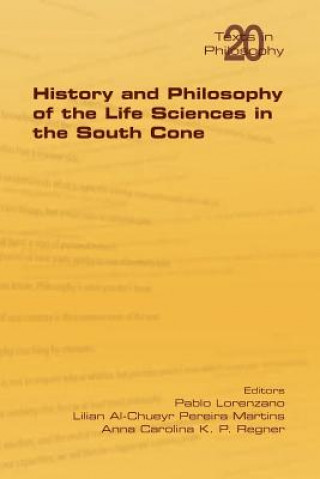 Книга History and Philosophy of Life Sciences in the South Cone Pablo Lorenzano