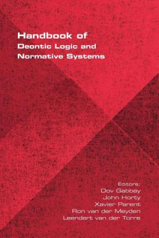 Kniha Handbook of Deontic Logic and Normative Systems Dov Gabbay
