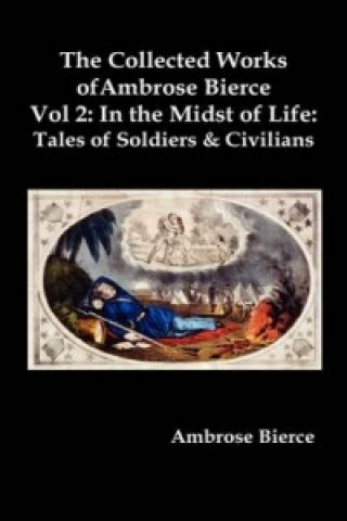 Kniha Collected Works of Ambrose Bierce, Vol. 2 Ambrose Bierce