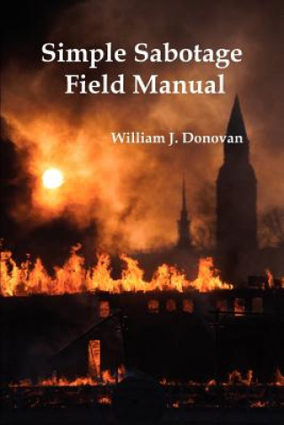 Carte Simple Sabotage Field Manual William J. Donovan