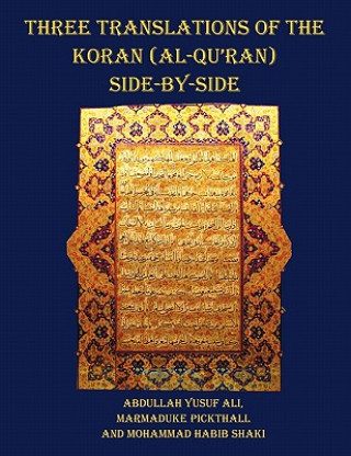 Carte Three Translations of The Koran (Al-Qur'an) Side by Side - 11 Pt Print with Each Verse Not Split Across Pages Abdullah Yusuf Ali