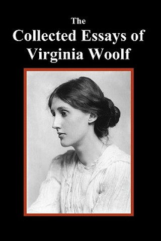 Könyv Collected Essays of Virginia Woolf Virginia Woolf