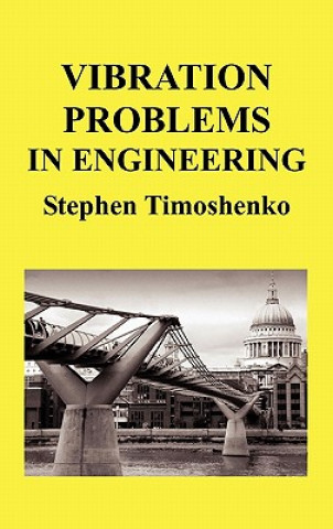 Carte Vibration Problems In Engineering (HB) Stephen Timoshenko