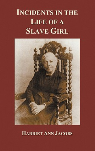 Книга Incidents in the Life of a Slave Girl Linda Brent