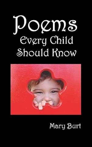 Kniha Poems Every Child Should Know Mary Burt