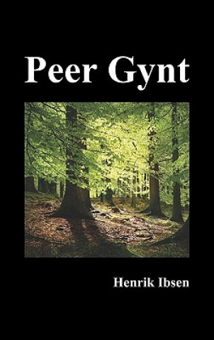 Carte Peer Gynt Henrik Ibsen