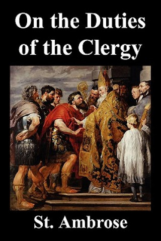 Kniha On The Duties of the Clergy St. Ambrose