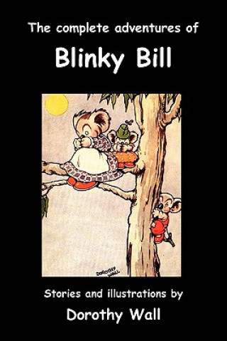 Buch Complete Adventures of Blinky Bill Dorothy Wall