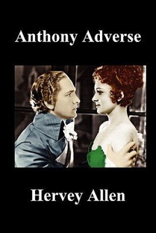 Libro Anthony Adverse Volumes I, II, III (Paperback) Hervey Allen