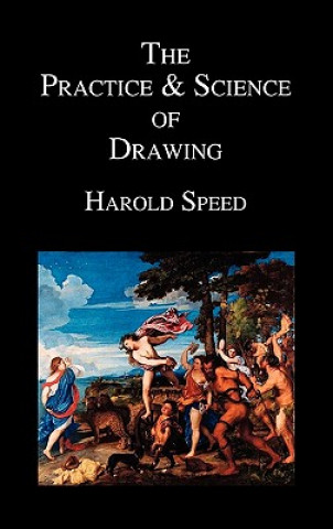 Carte Practice and Science of Drawing Harold Speed