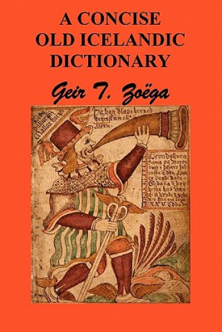 Книга Concise Dictionary of Old Icelandic Geir T. Zoega