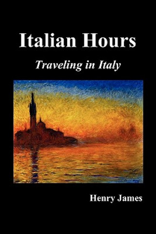 Kniha Italian Hours Henry James