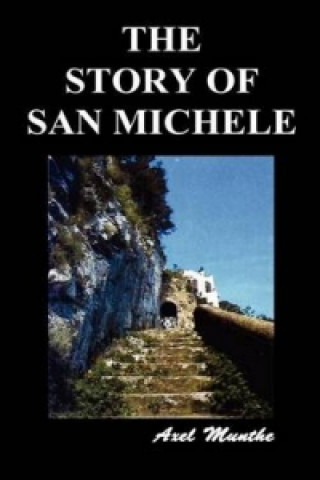 Książka Story of San Michele Axel Munthe
