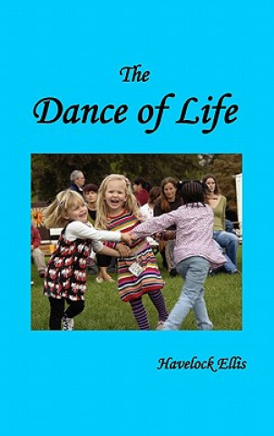 Könyv Dance of Life Havelock Ellis