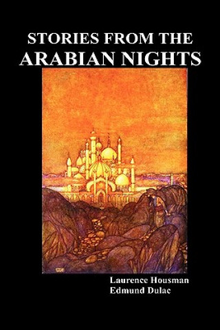Kniha Stories from the Arabian Nights Laurence Housman