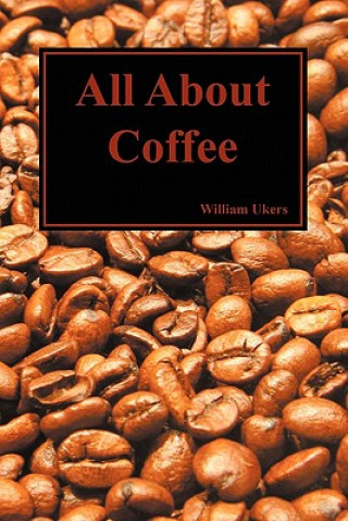 Книга All About Coffee (Paperback) William Ukers