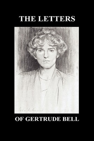Carte Letters of Gertrude Bell Volumes I and II Gertrude Bell
