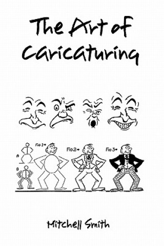 Carte Art of Caricaturing, Mitchell Smith