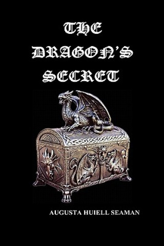 Kniha Dragon's Secret Augusta Huiell Seaman