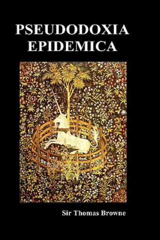 Kniha Pseudodoxia Epidemica (Hardback, Ed. Wilkins) Thomas Browne