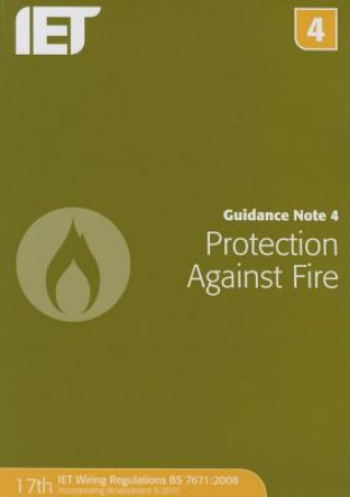 Carte Guidance Note 4: Protection Against Fire The Institution of Engineering and Techn