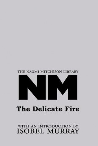 Buch Delicate Fire Naomi Mitchison