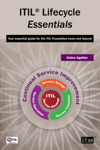 Kniha ITIL Lifecycle Essentials Claire Agutter