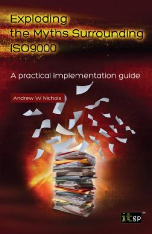 Boek Exploding the Myths Surrounding ISO9000 Andrew W. Nichols