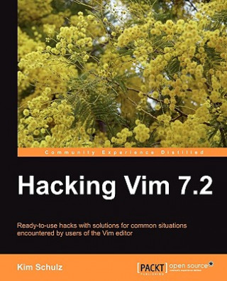 Kniha Hacking Vim 7.2 Kim Schulz