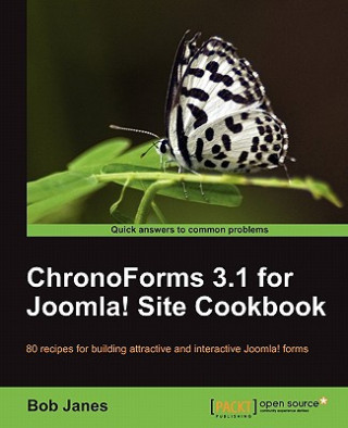 Carte ChronoForms 3.1 for Joomla! site Cookbook Bob Janes