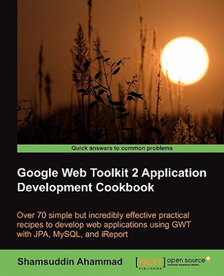 Carte Google Web Toolkit 2 Application Development Cookbook S. Ahammad