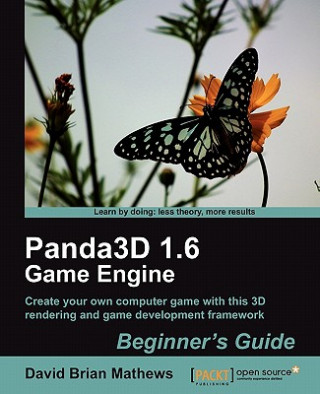 Carte Panda3D 1.6 Game Engine Beginner's Guide Dave Mathews