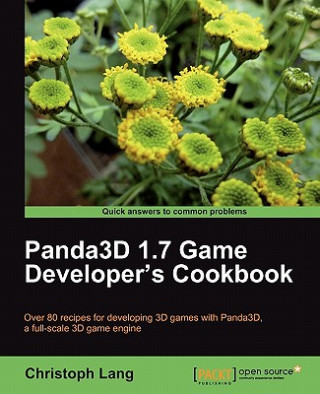 Kniha Panda3d 1.7 Game Developer's Cookbook Christoph Lang