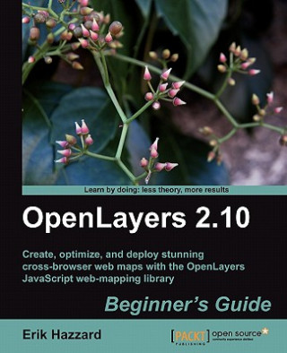 Knjiga OpenLayers 2.10 Beginner's Guide Erik Hazzard