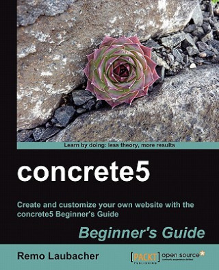 Kniha concrete5 Beginner's Guide Remo Laubacher