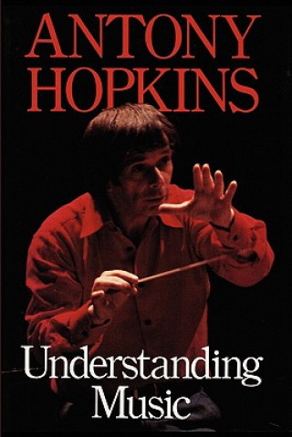 Carte Understanding Music Antony Hopkins