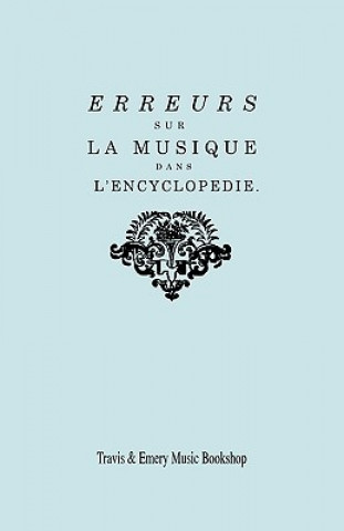 Könyv Erreurs sur la musique dans l'Encyclopedie [de J.J. Rousseau] Jean-Philippe Rameau