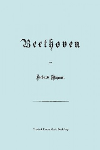 Książka Beethoven. (Faksimile 1870 Edition. in German). Richard Wagner