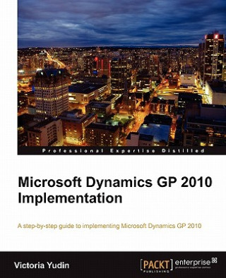 Knjiga Microsoft Dynamics GP 2010 Implementation Valery I. Yudin