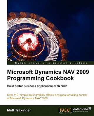 Könyv Microsoft Dynamics NAV 2009 Programming Cookbook Matt Traxinger