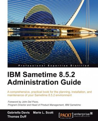 Knjiga IBM Sametime 8.5.2 Administration Guide T. Duff