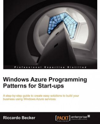 Книга Windows Azure programming patterns for Start-ups Riccardo Becker