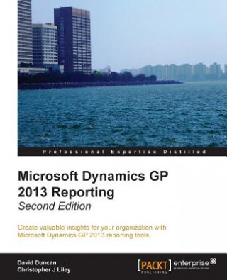 Book Microsoft Dynamics GP 2013 Reporting Christopher Liley